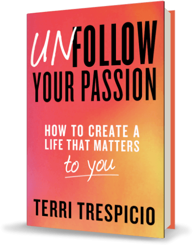 Unfollow Your Passion Book