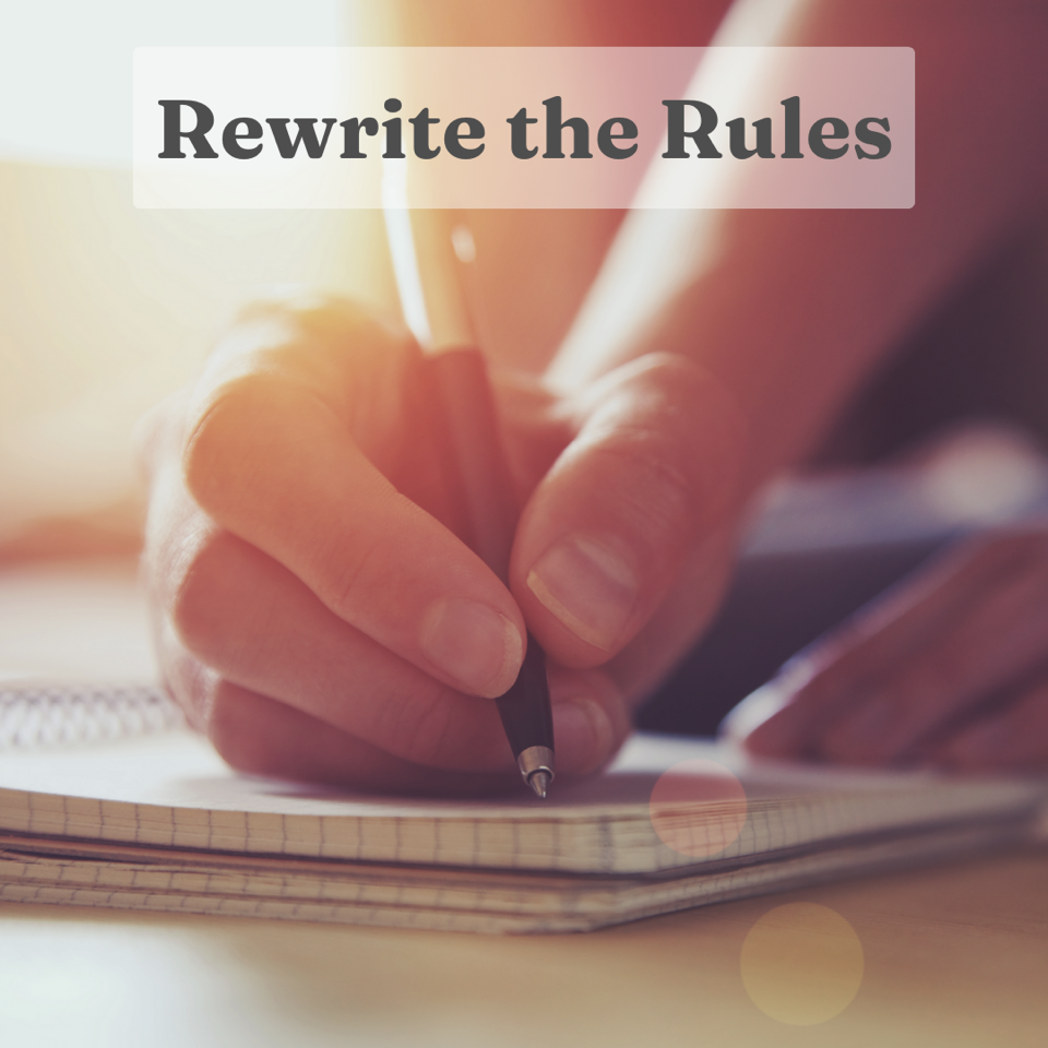 Rewrite the Rules