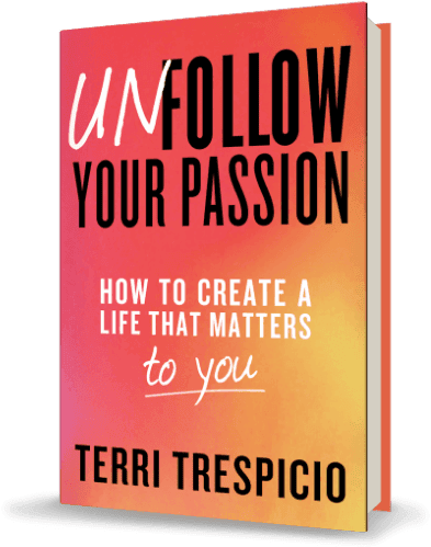 Unfollow Your Passion Book